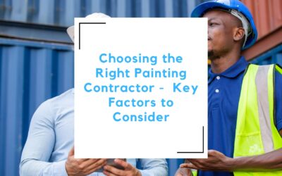 Choosing the Right Painting Contractor: Key Factors to Consider