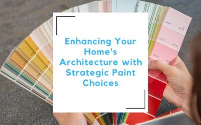 Enhancing Your Home’s Architecture with Strategic Paint Choices