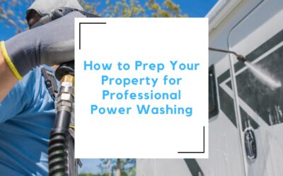 How to Prep Your Property for Professional Power Washing