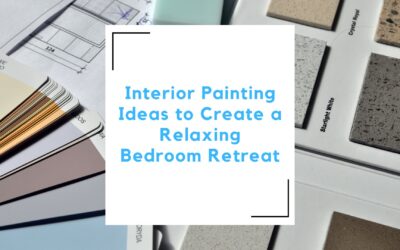 Interior Painting Ideas to Create a Relaxing Bedroom Retreat