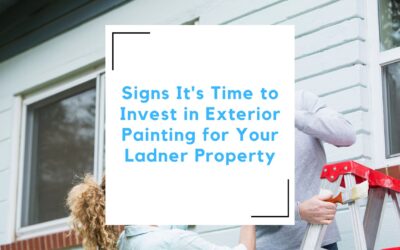 Signs It’s Time to Invest in Exterior Painting for Your Ladner Property