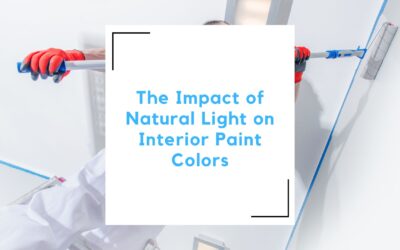 The Impact of Natural Light on Interior Paint Colors